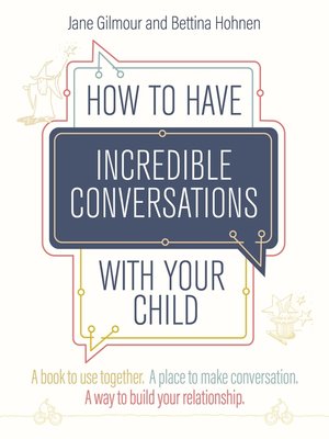 cover image of How to Have Incredible Conversations with your Child